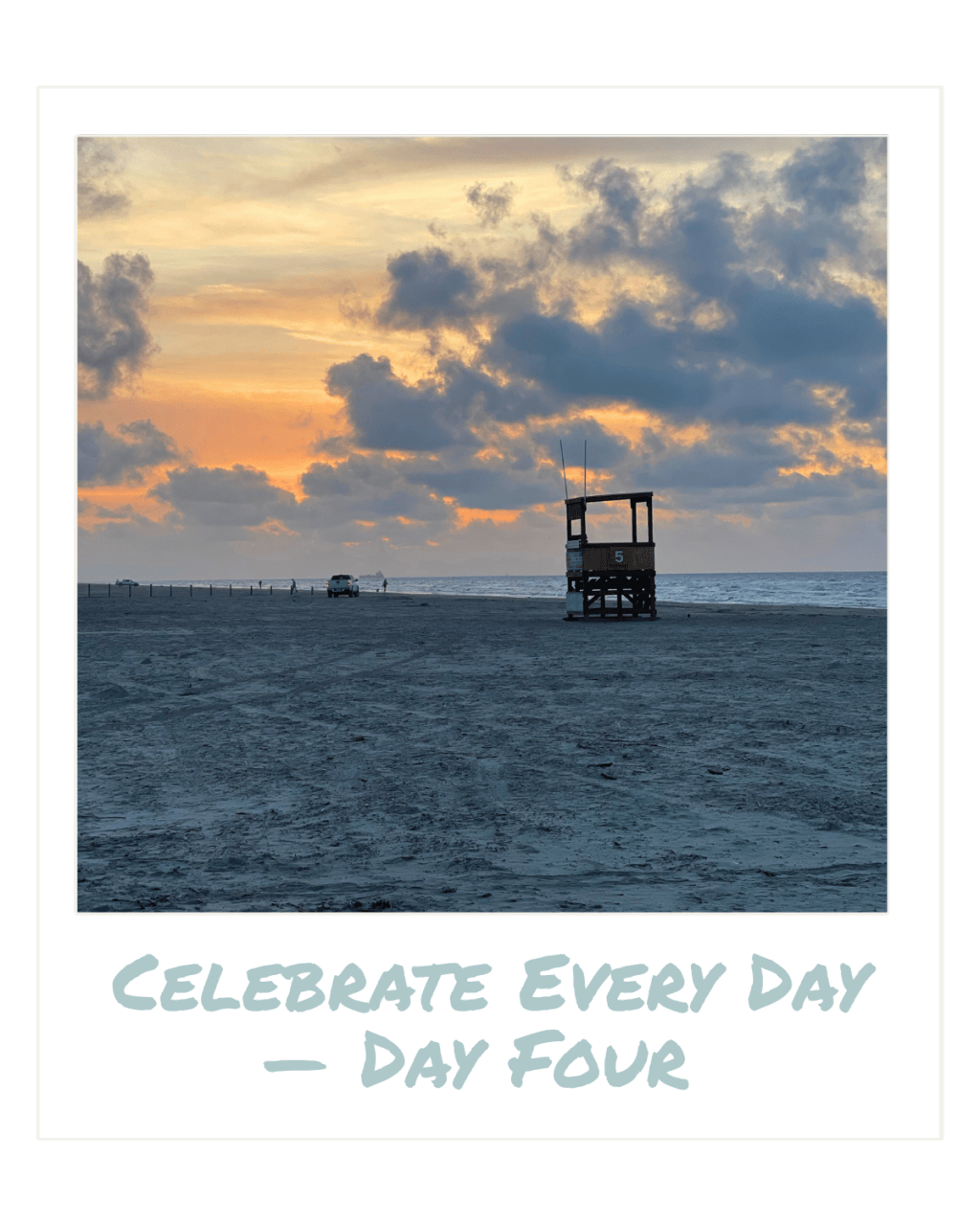 Celebrate Every Day — Day&nbsp;Four