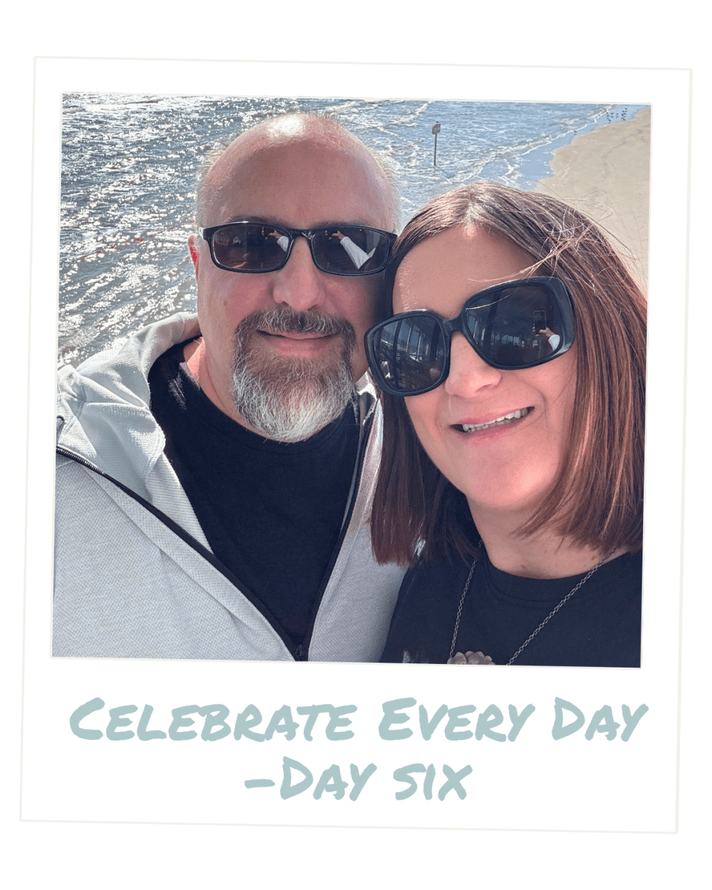 Celebrate Every Day — Day&nbsp;Six