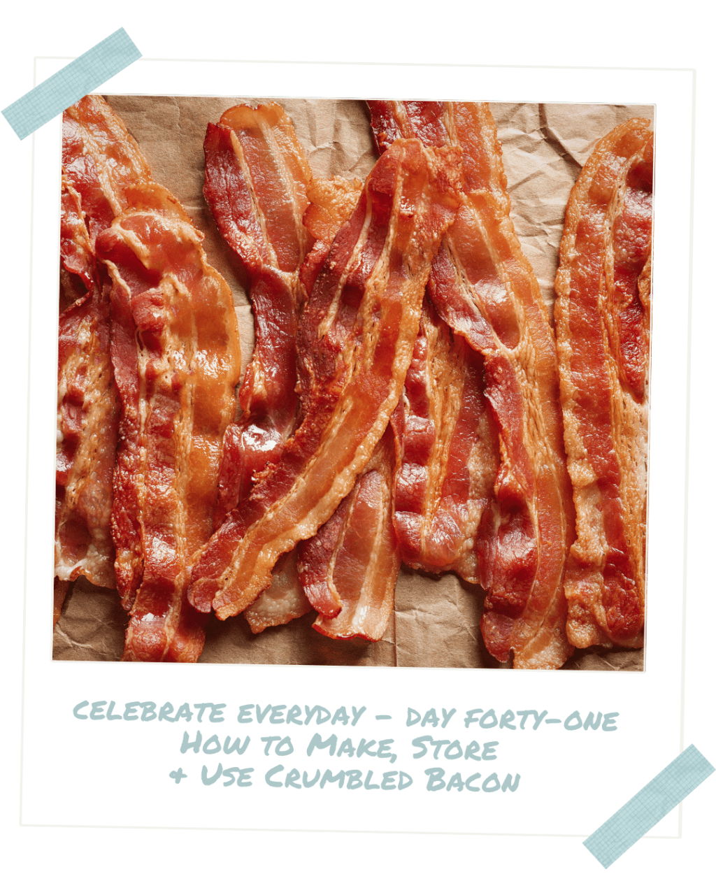 Celebrate Every Day — Day Forty&nbsp;One