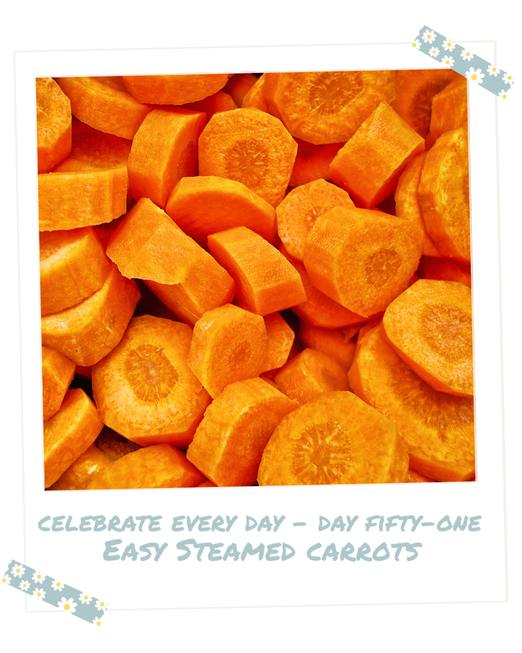 Celebrate Every Day — Day&nbsp;Fifty-One