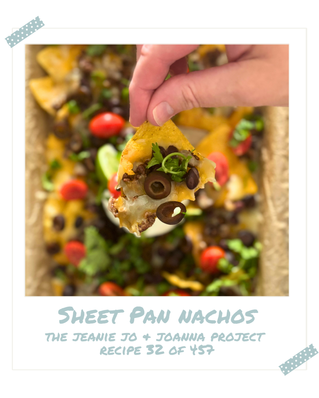 The Jeanie Jo & Joanna Project Recipe 32 of 457: Sheet Pan&nbsp;Nachos
