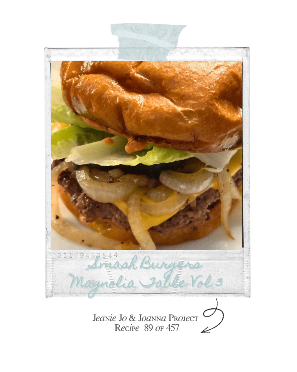 The Jeanie Jo & Joanna Project Recipe 89 of 457: Smash&nbsp;Burgers